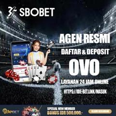 Daftar Sbobet Ovo: Cara Deposit Mudah dan Aman